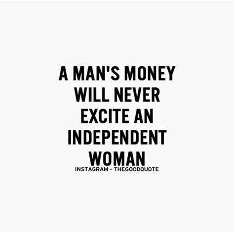 Oh so true...but men with money seem to think it does sadly. Superficial. Positive Motivational Quotes, Independent Woman, Quotes On Instagram, Positive Quotes Motivation, Money Quotes, True Story, True Words, Boss Babe, Woman Quotes