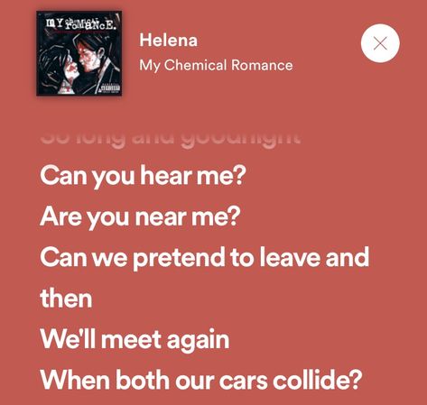 Mcr Lyrics Spotify, Helena Lyrics, My Chemical Romance Songs, Alien Blues, Mcr Songs, Mcr Lyrics, Emo Emo, Lyrics Spotify, Vinyl Aesthetic