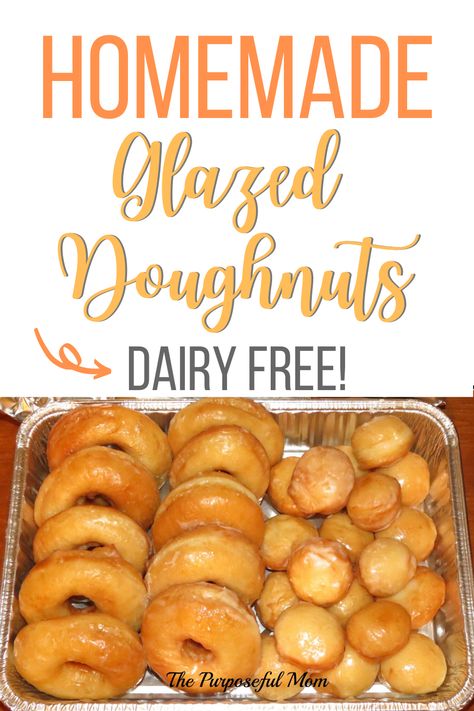 Homemade Glazed Donuts {Dairy Free!} - The Purposeful Mom Homemade Glazed Donuts, Dairy Free Donuts, Dairy Free Deserts, Dairy Free Cooking, Dairy Free Recipes Easy, Dairy Free Breastfeeding, Dairy Free Baking, Dairy Free Recipes Dinner, Lactose Free Recipes