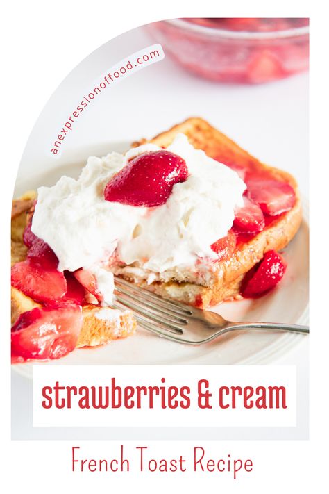 This sweet and delicious strawberries and cream french toast recipe is super easy to make and is sure to be a hit! Golden brown French toast topped with sweet strawberries, and homemade whipped cream, this easy summer recipe makes the perfect weekend breakfast. Plus it’s a great way to use up fresh strawberries! Strawberries And Cream French Toast, Delicious French Toast Recipe, Strawberry French Toast, Stuffed French Toast Cream Cheese, French Toast Ingredients, Fresh Strawberry Pie, Brown French, Toast In The Oven, Toast Toppings