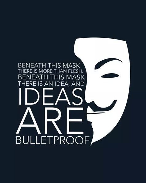 V for Vendetta V For Vendetta Quotes, Vendetta Quotes, Eminem Drawing, Ideas Are Bulletproof, Graffiti Books, Ariana Grande Cat, Usa Government, Guy Fawkes Mask, Anonymous Quotes