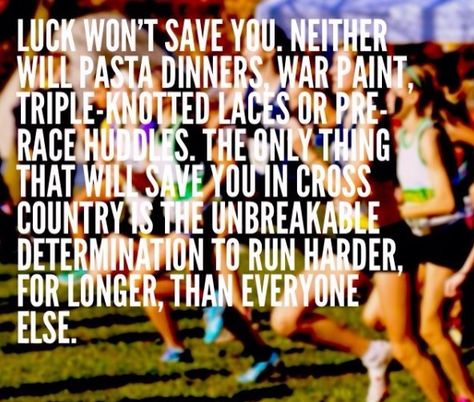 I love this saying, it really is true for any Cross Country racer. Xc Quotes, Xc Shirts, Running Hacks, Cross Country Quotes, Family Challenges, Xc Running, Track Quotes, Running Memes, Athlete Quotes