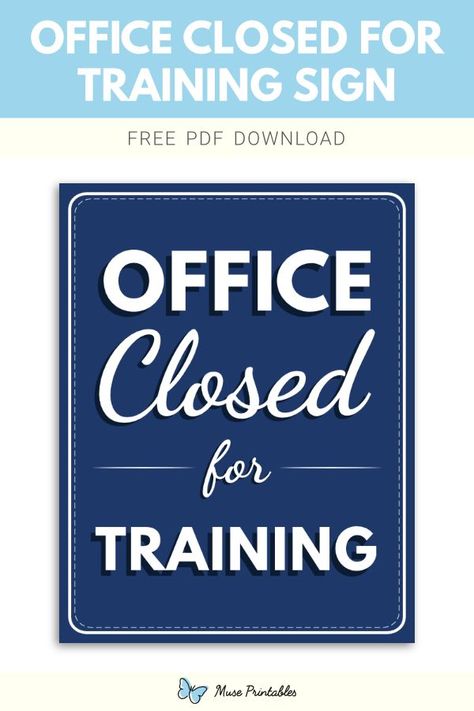 Free printable office closed for training sign template in PDF format. Download it at https://museprintables.com/download/sign/office-closed-for-training/ Closed Due To Weather Sign, Office Closed Sign, Speed Limit Signs, Closed Sign, Danger Signs, Closed Signs, Download Sign, Office Signs, Sign Templates