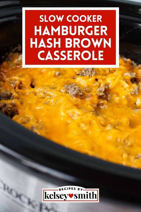 Slow Cooker Hamburger Hashbrown Casserole Ground Beef In Crockpot, Slow Cooker Hamburger Hash, Hamburger Crockpot Recipes, Hamburger Hashbrown Casserole, Hamburger Hashbrown, Crockpot Hashbrown Casserole, Slow Cooker Hamburger, Frozen Hashbrown Recipes, Frozen Hash Browns