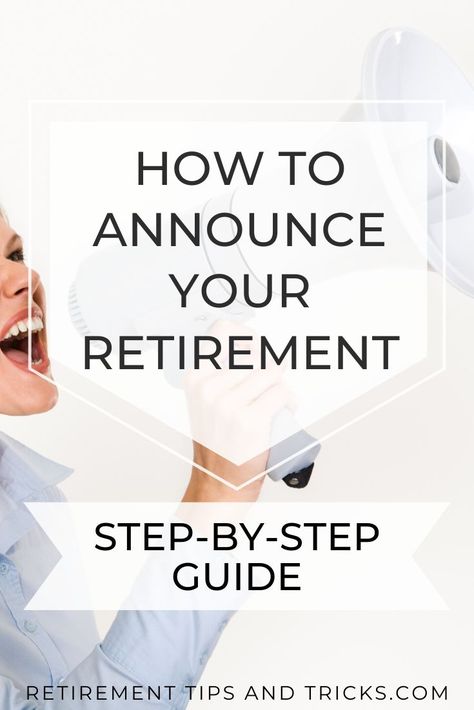 Read this step-by-step guide on How To Announce Your Retirement at work, to coworkers, family and friends and on social media.   #retirementannouncement #howtoannounceretirement #retired #retirement #howtoannounceyourretirement #howtoannounceretirementtoyourboss #retiree #retirementtips #retirees #howtoretire #guidetoannounceretirement #retired #almostretired #whattodoforretirement #retirementplanning Retirement Planning Finance, Retirement Announcement, Retirement Activities, Estate Planning Checklist, Retirement Strategies, Retirement Lifestyle, Retirement Advice, Preparing For Retirement, Senior Discounts