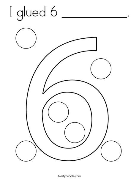 I glued 6 __________ Coloring Page - Twisty Noodle Number 6 Crafts For Toddlers, Preschool Numbers, Preschool Number Worksheets, Prek Ideas, Kids Worksheet, Twisty Noodle, Math Magic, Bible Activities For Kids, Prek Math