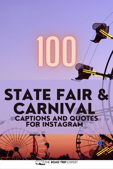 Caption For Carnival Pictures, Fair Qoute, Insta Captions For The Fair, County Fair Captions Instagram, Circus Captions Instagram, County Fair Quotes, Ferris Wheel Captions For Instagram, County Fair Ideas, Fair Quotes Carnivals