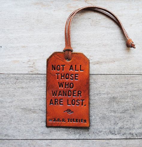 Leather Luggage Tags Custom Luggage Tags, Leather Luggage Tags, Leather Luggage, Travel Life, Luggage Tag, Tolkien, Travel Quotes, Travel Pictures, Luggage Tags