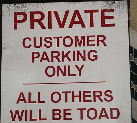 When only frogs were allowed to park / The 29 Most Ridiculous Spelling Fails Of All Time (via BuzzFeed) #bilingualism  #EFL  #ESL Funny Grammar Mistakes, Funny Sign Fails, Bad Grammar, Grammar Errors, Grammar Humor, Grammar Mistakes, Grammar And Punctuation, You Had One Job, Spelling And Grammar