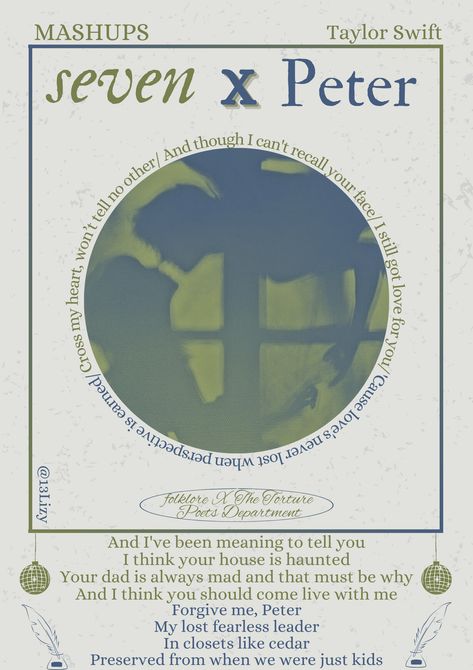 Seven X Peter- Taylor swift- folklore - TTPD- The Tortured Poets Department- poster- music poster- room poster Peter Taylor Swift, Sweet Creature Lyrics, Taylor Swift Jokes, Peter And Wendy, Taylor Songs, Music Things, Taylor Lyrics, Secret Place, Poster Music