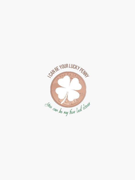 Penny And Clover Tattoo, Four Leaf Clover Poem, 4 Leaf Clover And Lucky Penny Tattoo, Lucky Penny Four Leaf Clover Tattoo, Lucky Penny Tattoo, Penny Tattoo Ideas, Penny Tattoo, Clover Quote, Grandparents Tattoo