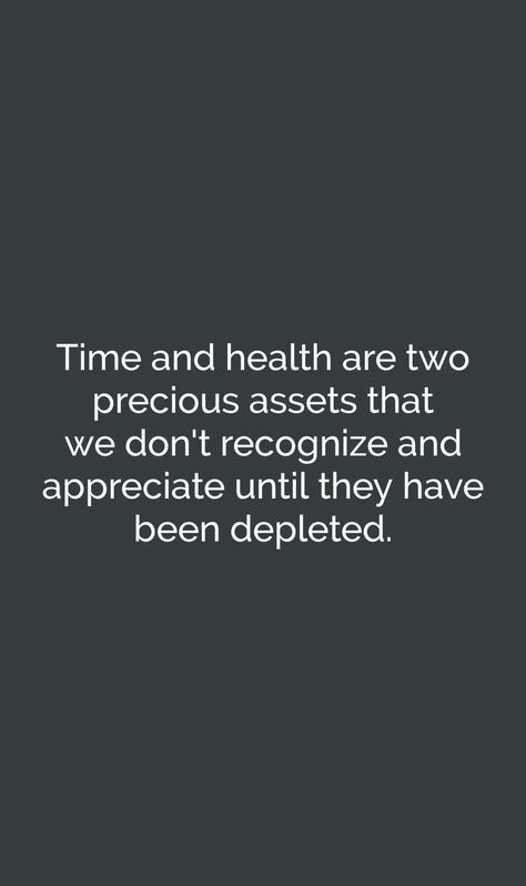 Don’t Take Your Health For Granted, Terminally Ill Quotes, We Think We Have Time, Meaningful Words, Creative Thinking, True Story, Note To Self, True Words, Decision Making