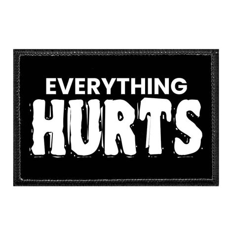 Everything Hurts, Motorcycle Patches, But Did You Die, Patch Hats, Unspoken Words, Hook And Loop Fasteners, I Hate People, Velcro Patches, Hate People