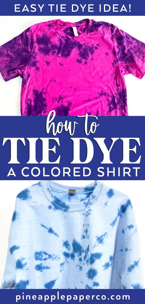 How to Tie Dye a Colored Shirt. Make an EASY tie dye shirt with colored fabric. Read everything you need to know at Pineapple Paper Co. #tiedye #reversetiedye #easytiedye #tiedyepatterns Tie Dye Colored Shirts, Cool Tie Dye Designs, Easy Tie Dye, Reverse Tye Dye, Easy Diy Tie Dye, Tulip Tie Dye, Tie Dye Shirts Patterns, Diy Tie Dye Techniques, Tie Dye Patterns Diy