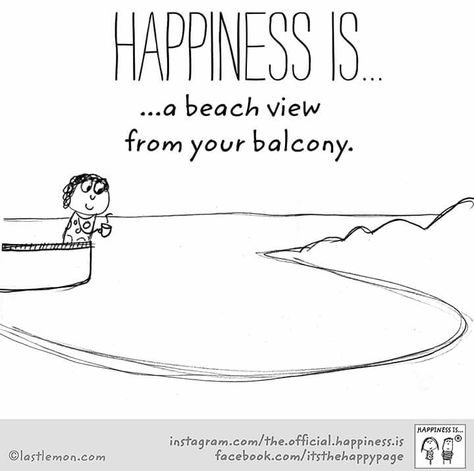 ~Happiness is a beach view from your Balcony~ Balcony Quotes, Cute Happy Quotes, Beach Stuff, Reasons To Be Happy, Happiness Project, Nice Quotes, Italy Summer, Love Truths, Happiness Quotes