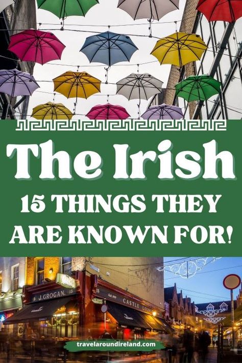 Ever wondered what the Irish are known for? Discover exactly what the Irish people are known for here including their love of story-telling and a cup of tea, their friendly welcoming nature, their love of complaining about the weather and more. These are the top 15 things the Irish are known for, at home or abroad. #travelaroundireland | Irish are known for | Irish are famous for Irish Culture Aesthetic, Irish Heritage Culture, Irish Aesthetic, Irish Games, Irish Slang, Irish Things, Irish Catholic, Irish Eyes Are Smiling, Black Irish