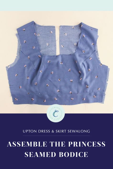 Upton Sewalon: Assemble the Princess Seamed Bodice | Cashmerette Upton Dress, Princess Seam Bodice, Flare Dress Pattern, Types Of Stitches, Cup Sizes, Plus Size Fits, How To Sew, A Plus, Princess Seam