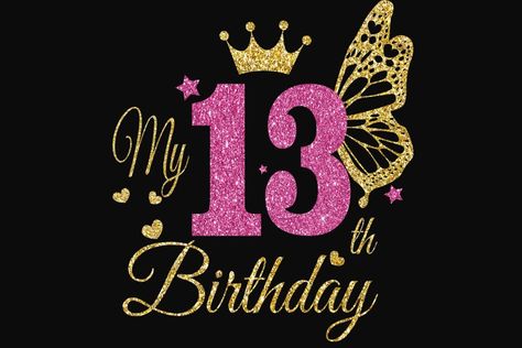 Happy 13th Birthday Girl, Girl 13th Birthday, Birthday Princess Svg, Svg Butterfly, Happy 13th Birthday, Princess Svg, Butterfly Svg, Birthday Text, Birthday Clipart