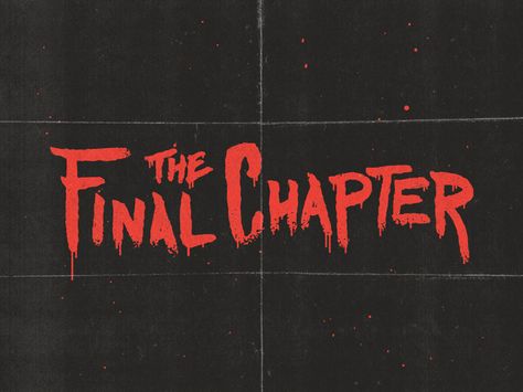 The End Of An Era, Horror Font, The Final Chapter, 80s Horror, Computer Wallpaper Desktop Wallpapers, Uber Eats, End Of An Era, Graphic Design Fonts, Creative Fonts