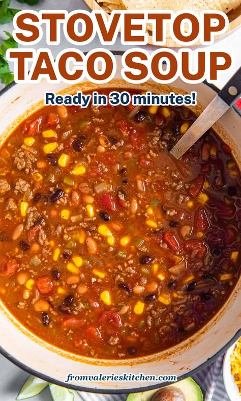 Seven Can Taco Soup Ground Beef, Seven Can Taco Soup Chicken, Soups Recipes Taco Soup, Taco Tortilla Soup, Soups With Ground Beef Healthy, Taco Soup With Tomato Juice, The Best Taco Soup Recipe, Small Batch Taco Soup, Hearty Taco Soup