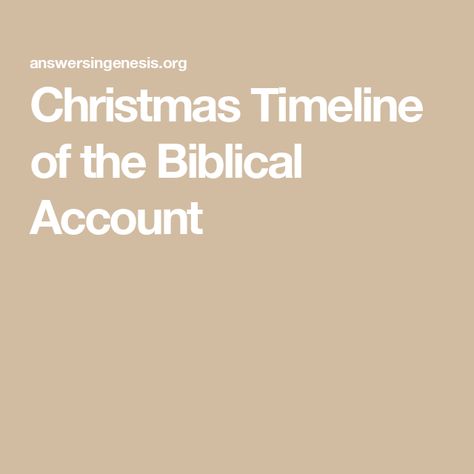 Christmas Timeline of the Biblical Account Christmas Timeline, Study Notebook, Bible Study Notebook, Birth Of Jesus, John The Baptist, The Eighth Day, The Christmas, Bible Study, Accounting