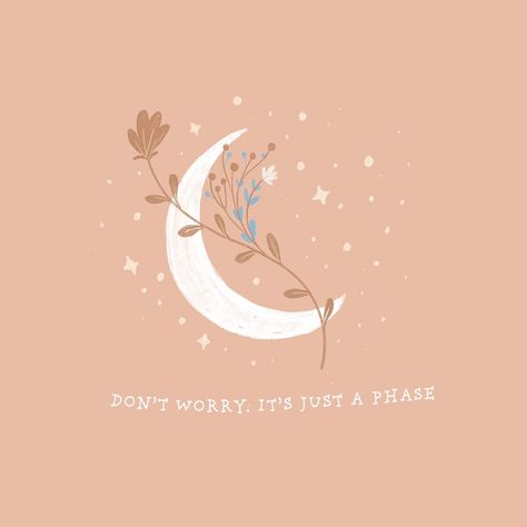 moon, sky, stars, quotes, typography, flower, fauna, flora, pastel, instagram, social media, ideas, motivation, whimsical, stationary, mindfulness, fantasy, stress free, relax, chill vibes, chill, clouds Its Just A Phase, It's Just A Phase, Original Art Prints, Mindfulness Activities, The Next Big Thing, And So The Adventure Begins, Activities To Do, Happy People, Fulfilling Life