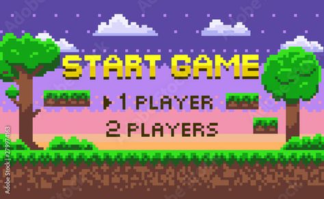 Make A Video Game, Start Game, Start Screen, Game Gui, Page Decoration, 8bit Art, New Retro Wave, Pixel Design, Pixel Games