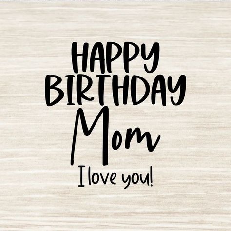 Happy Mother's Day!!!!!!!!!!!! Happy birthday mom!!!!!!!! #happymothersday #happybirthdaymom #mothersday Happy Birthday Mom Quotes, Happy Birthday Mommy, Happy Birthday Mother, Birthday Mom, Birthday Clipart, Happy Birthday Mom, Mama Svg, Happy B Day, Happy Birthday Images