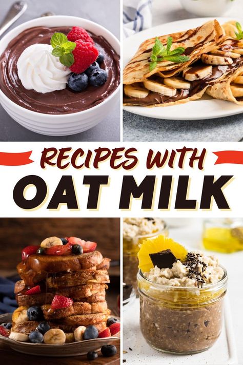 Cooking With Oat Milk, Ways To Use Oat Milk, Recipes That Use Oat Milk, Oat Milk Drinks Recipe, Uses For Oat Milk, Baking With Oat Milk, Oat Milk Baking Recipes, Lactose Free Recipes Breakfast, Oat Milk Recipe Desserts