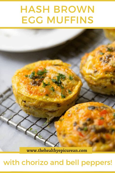 High Protein Egg Muffins, Protein Egg Muffins, Muffin Meals, Baked Egg Muffins, Chorizo Hash, Muffin Cups Recipes, Chorizo Breakfast, Brown Egg, High Protein Snack