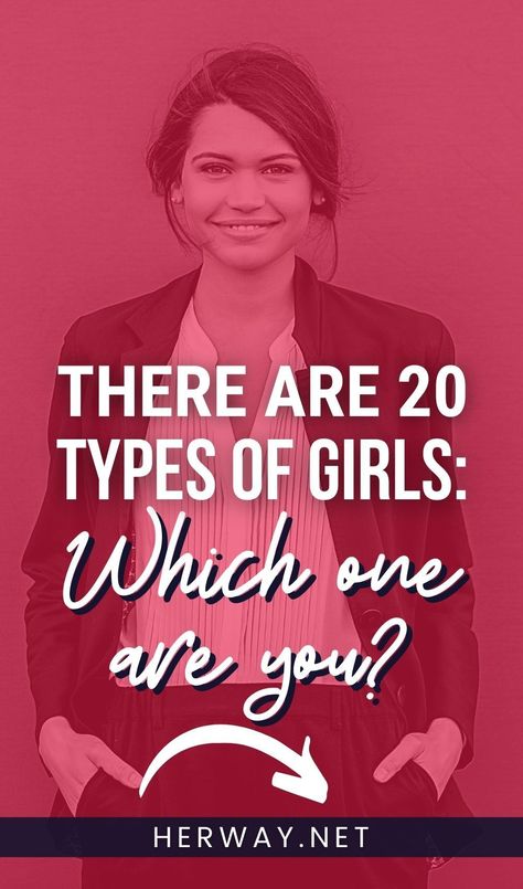 There are 20 types of girls, each with her own unique personality and view on life. Want to find out which one you relate to most? Types Of Girls Personality, Two Types Of Girls, Big Five Personality Traits, Different Personality Types, Forever Single, Different Types Of People, Woman Power, Woman Personality, Nerdy Girl