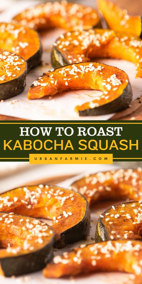 Learn how to Roast Kabocha Squash! This Kabocha Squash recipe is a sweet and savory dish, seasoned with maple syrup, tamari, ground ginger, and sesame seeds. Make this vegan and gluten-free pumpkin idea, and pin it for your delicious fall recipe! Kabocha Squash Casserole, Kamboocha Recipe, How To Cook Kabocha Squash, Stuffed Kabocha Squash Recipe, Sweet Mama Squash Recipes, Asian Pumpkin Recipes, Kabocha Squash Recipe Roasted, Gourd Recipes Cooking, Kabocha Squash Recipes