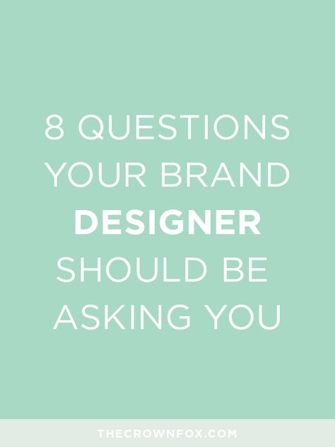 There are countless blog posts that detail what you, as a client, should ask your brand designer (or potential designer). That is the post I sat down to write, actually. Then I realized: Don’t you, client, want a designer that knows enough about what they are doing, that they lead the conversation and ask you the important questions? I certainly think so. See, the thing is, I realized I can’t expect a client to know about branding, design, strategy, or any of that. I expect them to know abo... Design Assistant, Logo And Identity, Branding Your Business, Crown Design, Blog Branding, Brand Development, Brand Board, Design Strategy, The Thing Is