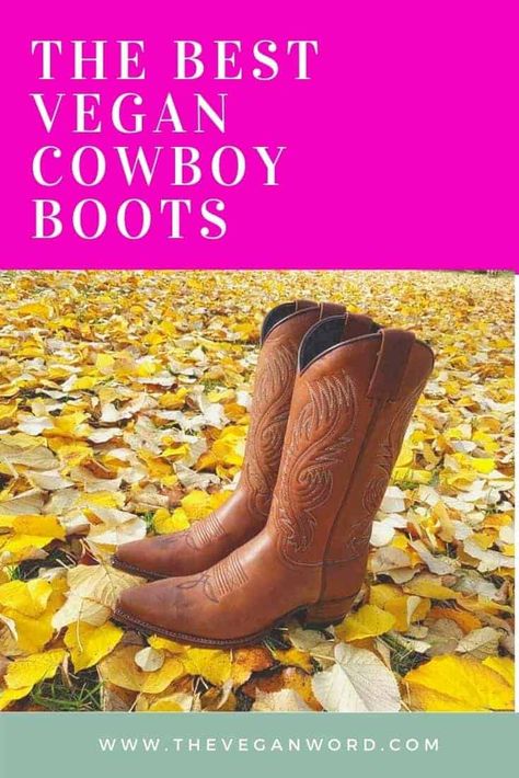 Find the best vegan cowboy boots in both men's and women's sizing and all different colors Vegan Cowboy Boots, Vegan Winter Boots, Vegan Shoes Women, Vegan Heels, Western Style Boots, Vegan Boots, Sustainable Leather, Leather Cowboy Boots, Cowboy Boots Women