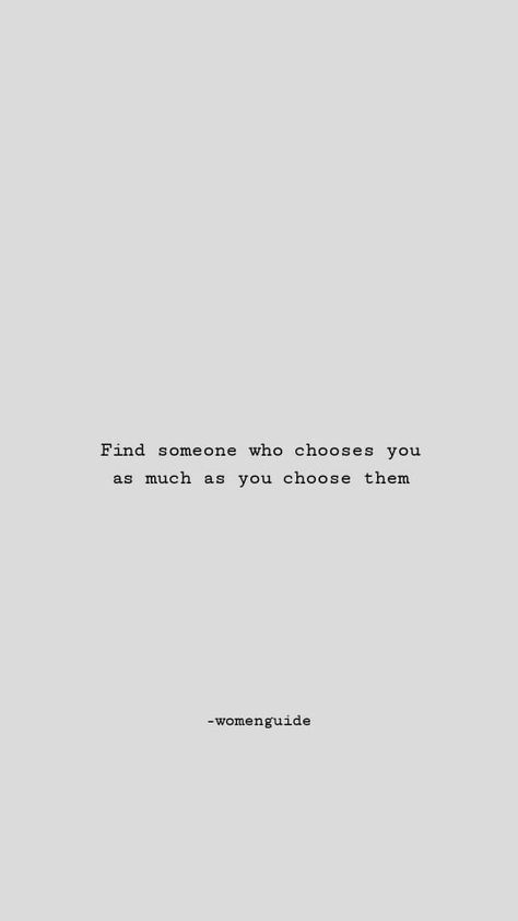 Find someone who chooses you as much as you choose then. Find Someone Who Looks At You Like, We All Want Someone Who Chooses Us, Last Choice Quotes Relationships, Find Someone Who Chooses You, Someone Who Chooses You Quotes, Choose Someone Who Chooses You Quotes, Find Someone Who Values You, Choose What Chooses You, Want To Be Chosen Quotes