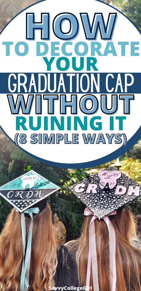 Decorate Graduation Cap Without Ruining It Decorate Graduation Cap High School, How To Graduation Cap, Graduation Hats Ideas, Graduation Cap How To Make, How To Decorate Your Graduation Cap, Decorating Graduation Caps College, Decorating Your Graduation Cap, Diy Grad Cap Decoration, Ideas To Decorate Graduation Cap