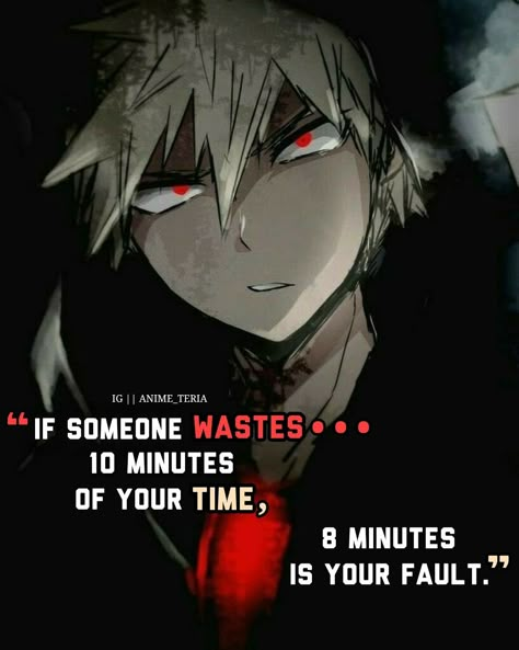 Bakugou Motivation, Bakugo Quotes, Bakugou Quotes, Bakugo Meme, My Hero Academia Quotes, Quotes About Moving On From Friends, Hero Quotes, Naruto Quotes, Villain Quote