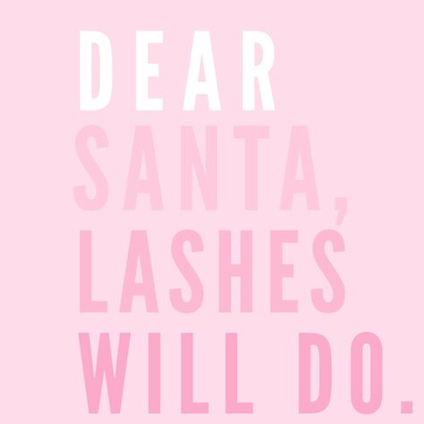 Kate Spade Quotes, Dear Santa, I Want, Calm Artwork, Lashes, Keep Calm Artwork