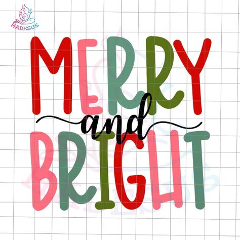 Merry And Bright Svg, Christmas Quote, Merry Bright Christmas, Pumpkin Art, Bright Christmas, Quote Svg, Cricut Creations, Svg Christmas, Christmas Quotes