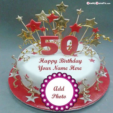 50 Celebration Birthday Cake With Name And Photo Wishes, Birthday Cake With Name Wishes, Online Write/Print Your Name Best Year Of Age 50th Happy Birthday Images, My Name Create 50... 50th Birthday Cake Images, Happy 50th Birthday Wishes, Cakes Pictures, Birthday Cake Write Name, Birthday Wishes With Photo, 50th Birthday Wishes, Birthday Cake Writing, Birthday Cake With Name, Happy Birthday Cake Photo