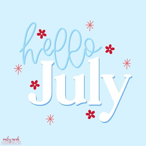 July Hello Month, July Typography, Bullet Journal Ideas July, July Theme Bullet Journal, July Bullet Journal Calendar, Hello July, Smiley, 4th Of July, Instagram