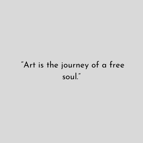 “Art is the journey of a free soul.” #art #artwork #painting #acrylicpainting #artgallery #artist #motivation #motivationalquotes #motivationalart #artistsoninstagram Art Is The Journey Of A Free Soul, Artist Motivation Quotes, Paint Quotes, Movement Quotes, Artist Motivation, Free Soul, Painting Quotes, Soul Quotes, Motivational Art