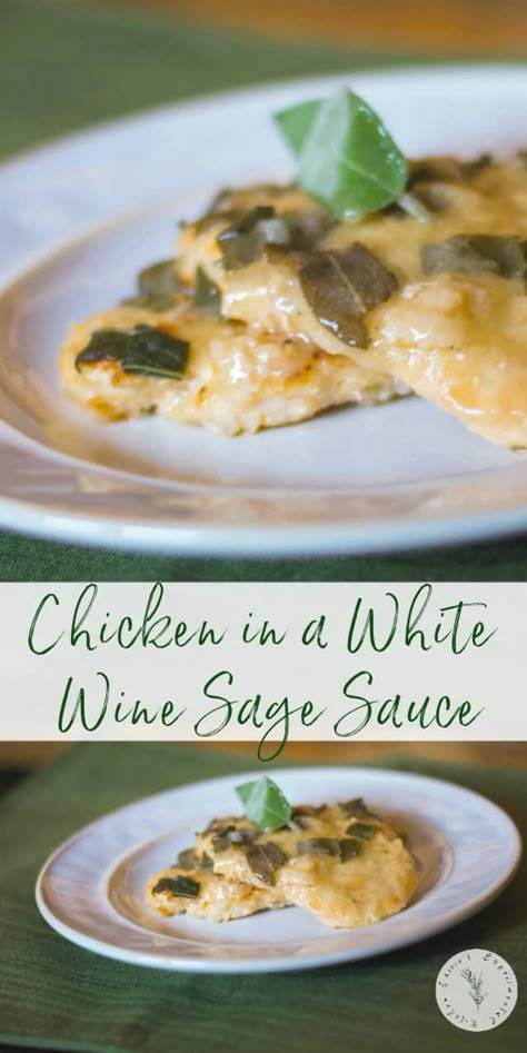 Sage Sauce, Sage Recipes, Herb Recipes, Family Get Together, Wine Sauce, Beef Dinner, Mediterranean Diet Recipes, Chicken Dishes Recipes, Boneless Chicken