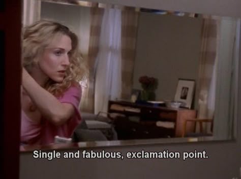 In Appreciation of Carrie Bradshaw | Head Over Feels In ... Carrie Bradshaw Quotes, Single And Fabulous, Poetry Success, City Quotes, Exclamation Point, Girls Rules, Film Quotes, Tv Quotes, Carrie Bradshaw