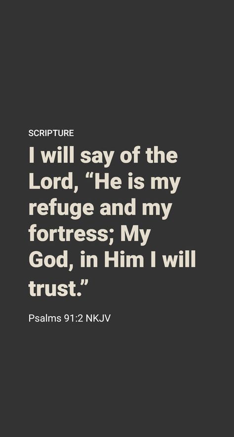 Secure in ‘God’s Secret Place’

The psalmist sings: “Anyone dwelling in the secret place of the Most High will procure himself lodging under the very shadow of the Almighty One. I will say to Jehovah: ‘You are my refuge and my stronghold, my God, in whom I will trust.’” (Psalm 91:1, 2) “The secret place of the Most High” is a figurative place of protection for us, and particularly for anointed ones, who are special targets of the Devil. (Revelation 12:15-17) Psalm 91:1-2, Psalms 91 2, Psalm 91 Prayer, Psalm 91 2, Psalm 91 1, Short Bible Verses, Revelation Bible, Revelation 12, Gospel Quotes