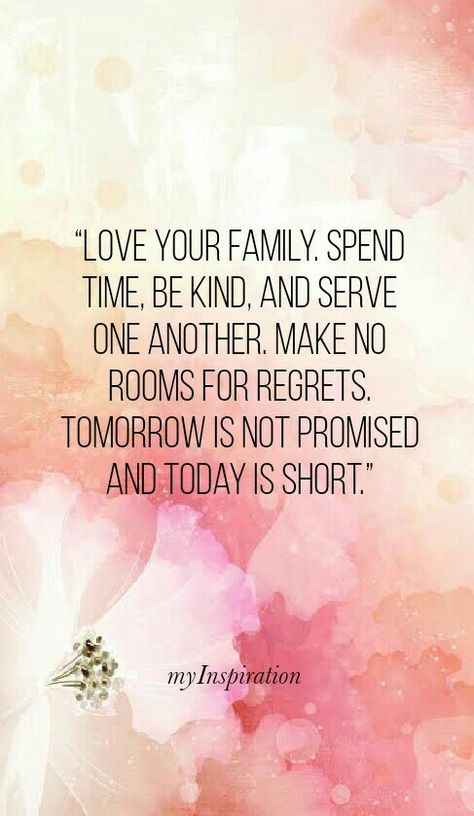 Keep Family Close Quotes, Family Is Precious Quotes, Always Say I Love You Quotes Family, Cherish Family Quotes, Family Meaning Quotes, Glue Of The Family Quotes, Having A Family Quotes, Appreciate Family Quotes, Love For My Family Quotes