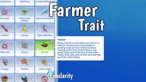 Simularity - Farmer Trait Sims Traits, Sims Love, Farming Life, Sims 4 Studio, Weird Plants, Play To Learn, Sims Cc, Finding Joy, Farm Life