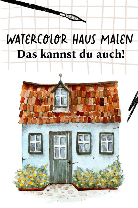 Watercolor Tutorial Haus mit Aquarell malen Anleitung Elise Core, House Watercolor, Watercolor Tutorial, House Illustration, Watercolour Tutorials, Urban Sketching, Watercolor Illustration, Art Journal, Vision Board