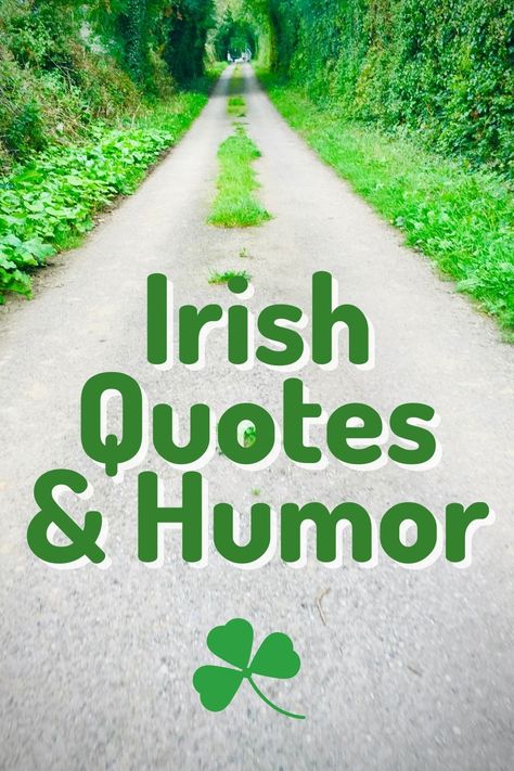 Saint Patricks Day Quotes Funny, Irish Friendship Quotes, Irish Blessing Quotes Funny, Irish Proverbs Funny, Irish Quotes Funny Short, St Patrick’s Day Quotes Funny, St Patrick’s Day Quotes, St Patricks Day Quotes Humor, St Patrick Day Quotes