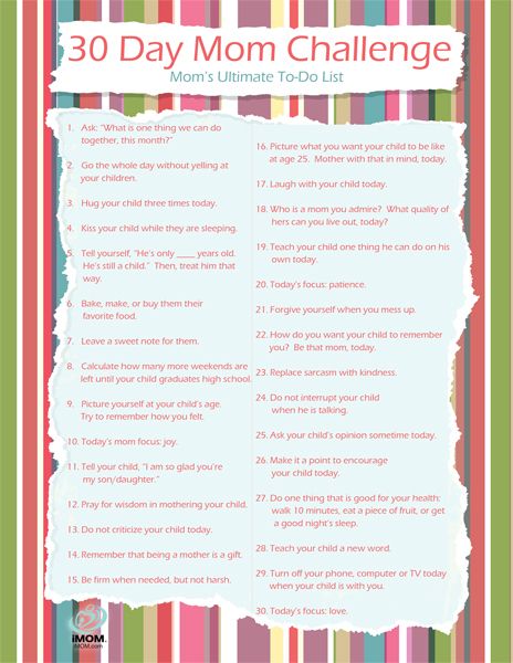 great poster to print and post on the fridge....great reminder of the things we as mom's should strive to do every day! Mom Challenge, To Do List Printable, Better Mom, Behind Blue Eyes, Penny Pincher, Online Coupons, After Life, Raising Kids, Wonderful Things